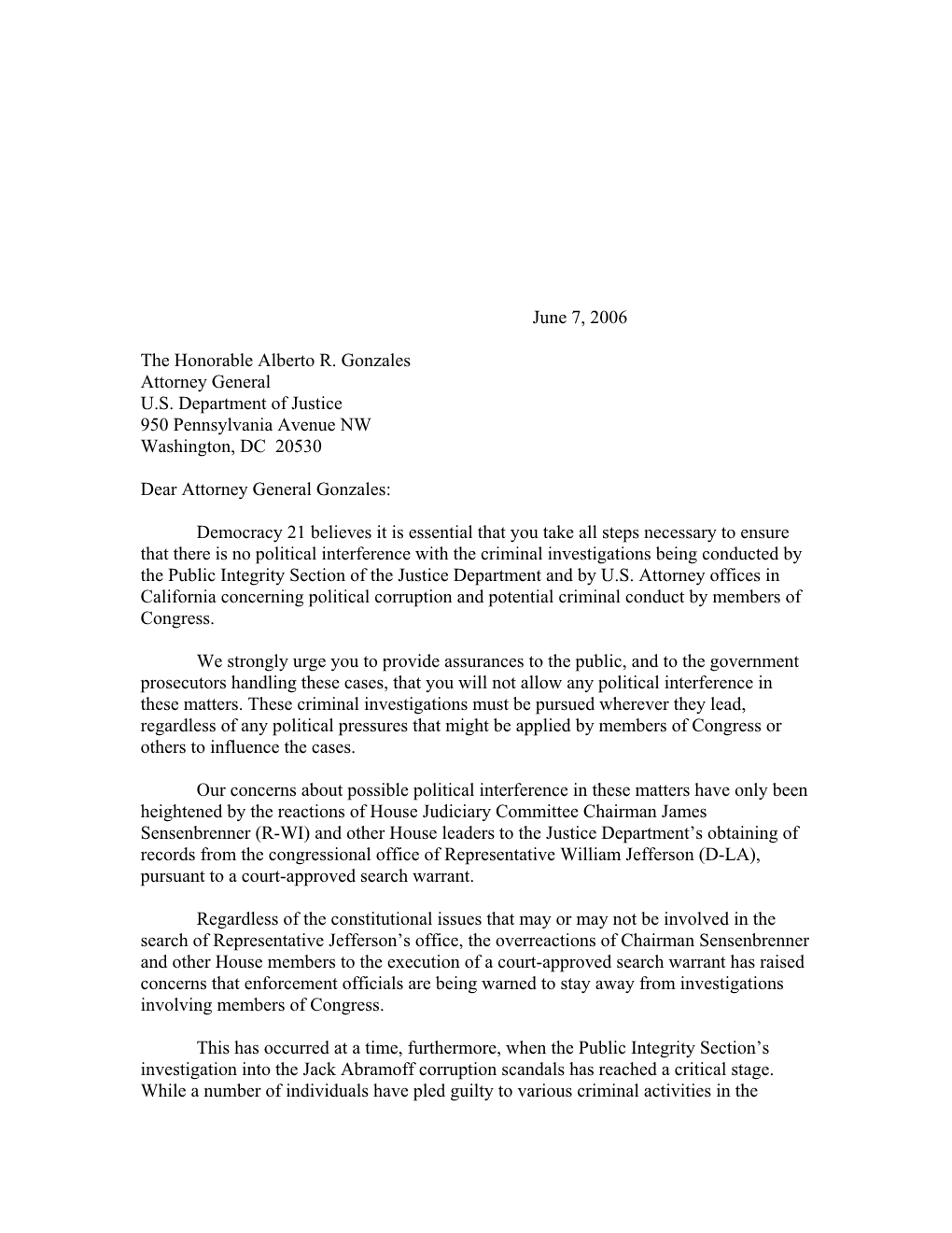 June 7, 2006 the Honorable Alberto R. Gonzales Attorney General U.S. Department of Justice 950 Pennsylvania Avenue NW Washington