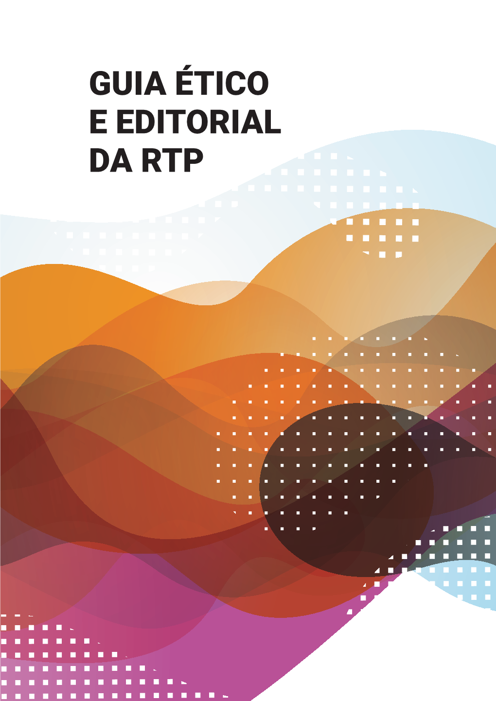 Guia Ético E Editorial Da Rtp 1 Índice