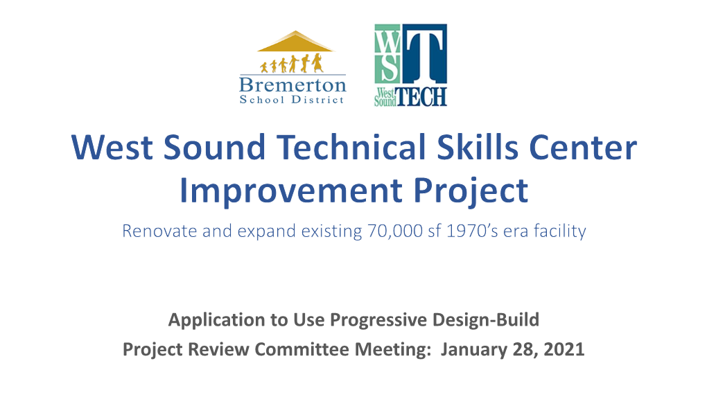 Application to Use Progressive Design-Build Project Review Committee Meeting: January 28, 2021 AGENDA