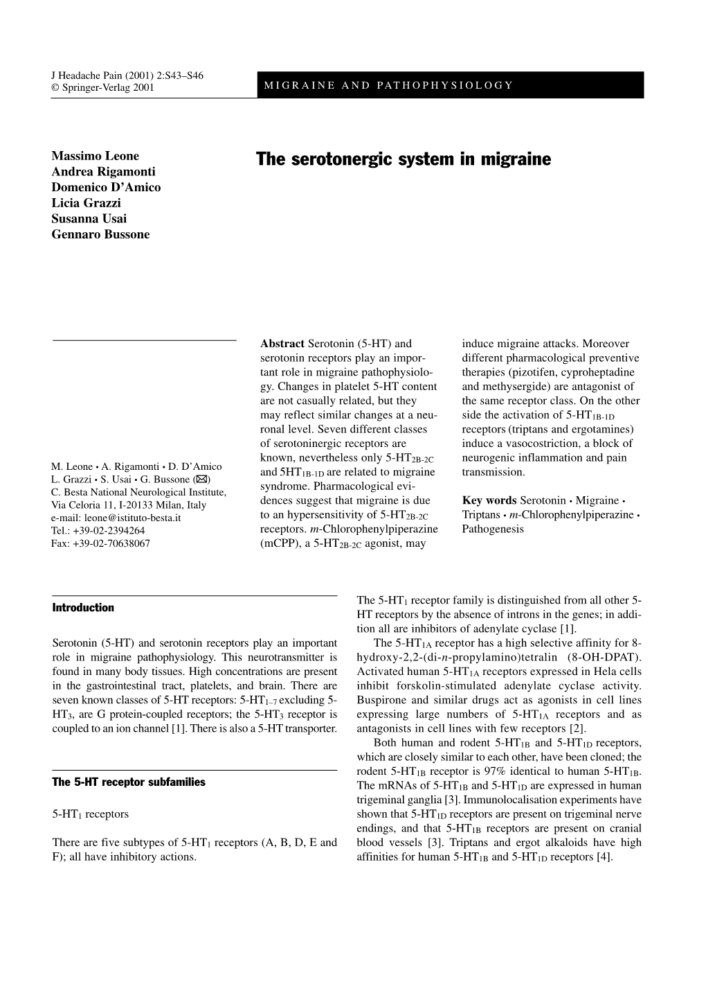 The Serotonergic System in Migraine Andrea Rigamonti Domenico D’Amico Licia Grazzi Susanna Usai Gennaro Bussone