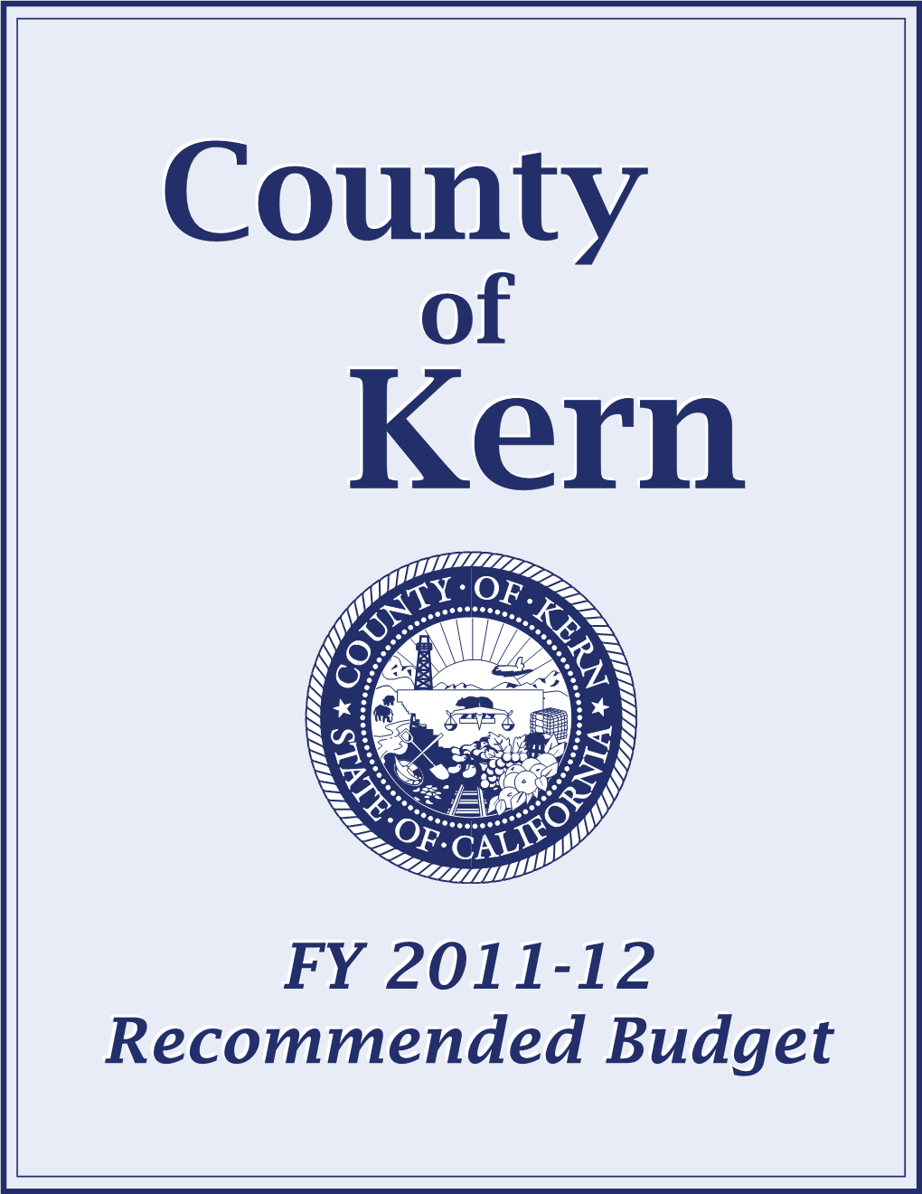 FY 2011-2012 Recommended Budget: Kern County Administrative Office