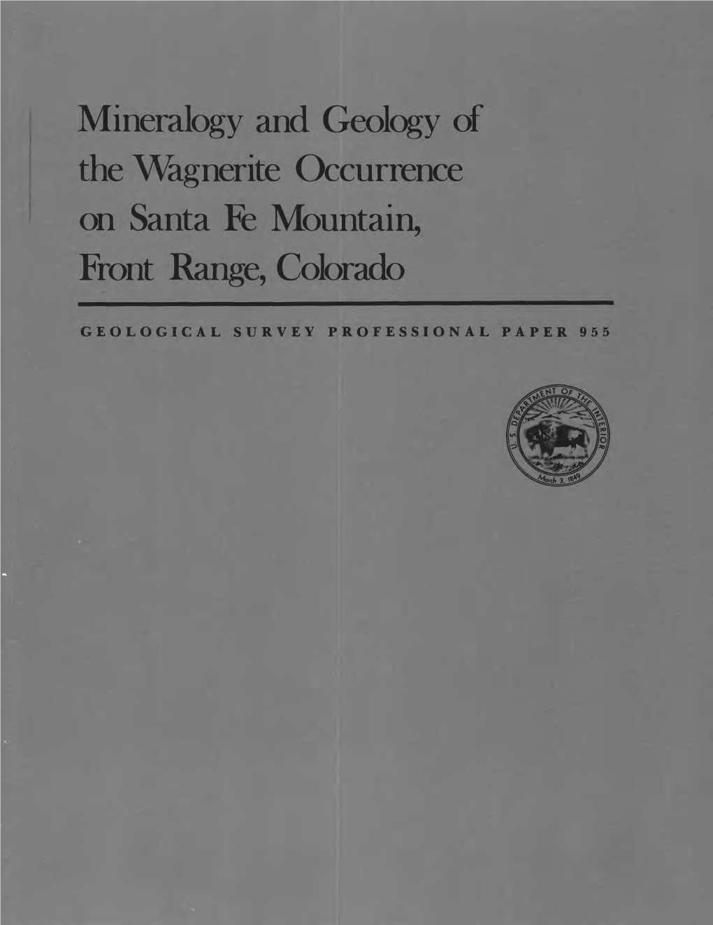 Mineralogy and Geology of the \Vkgnerite Occurrence Co Santa Fe Mountain, Front Range, Cobrado