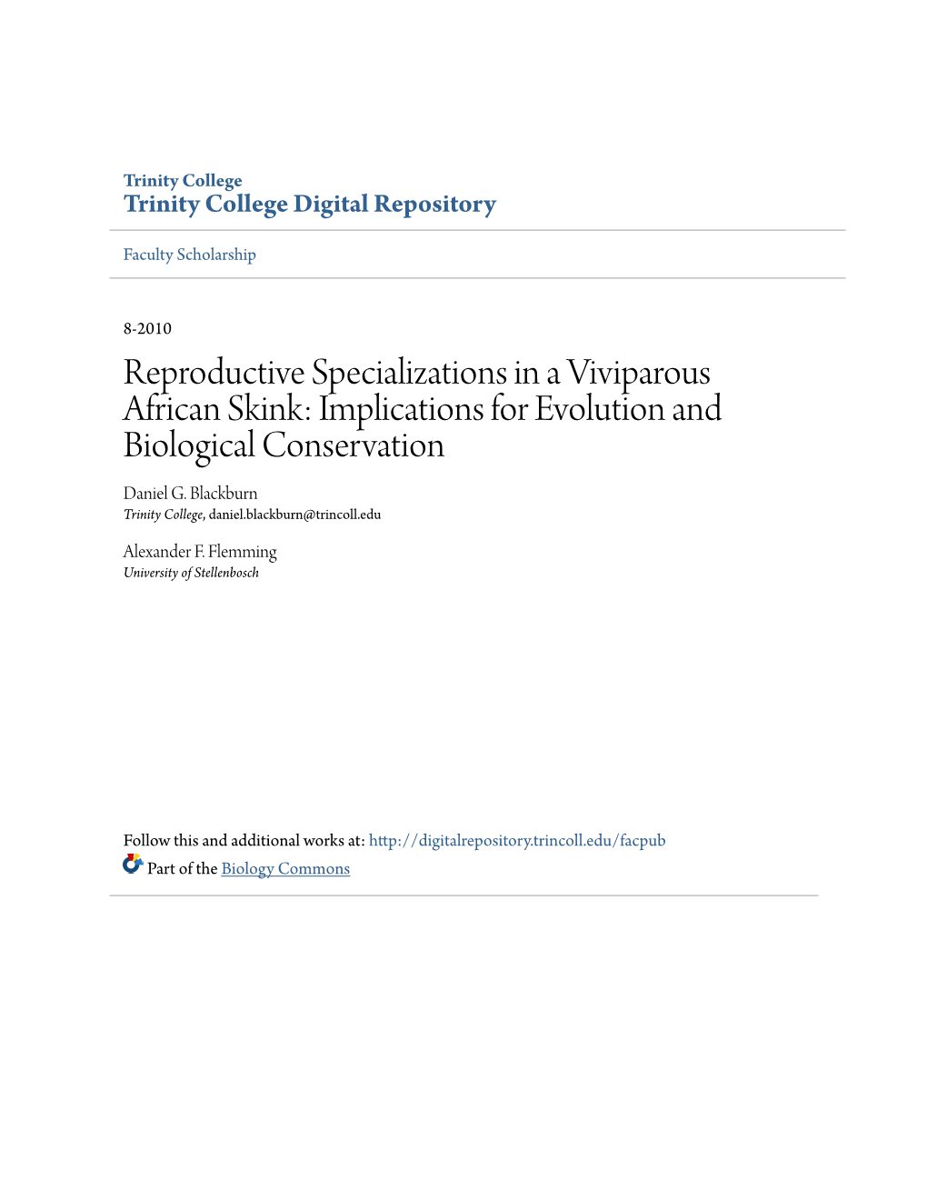 Reproductive Specializations in a Viviparous African Skink: Implications for Evolution and Biological Conservation Daniel G