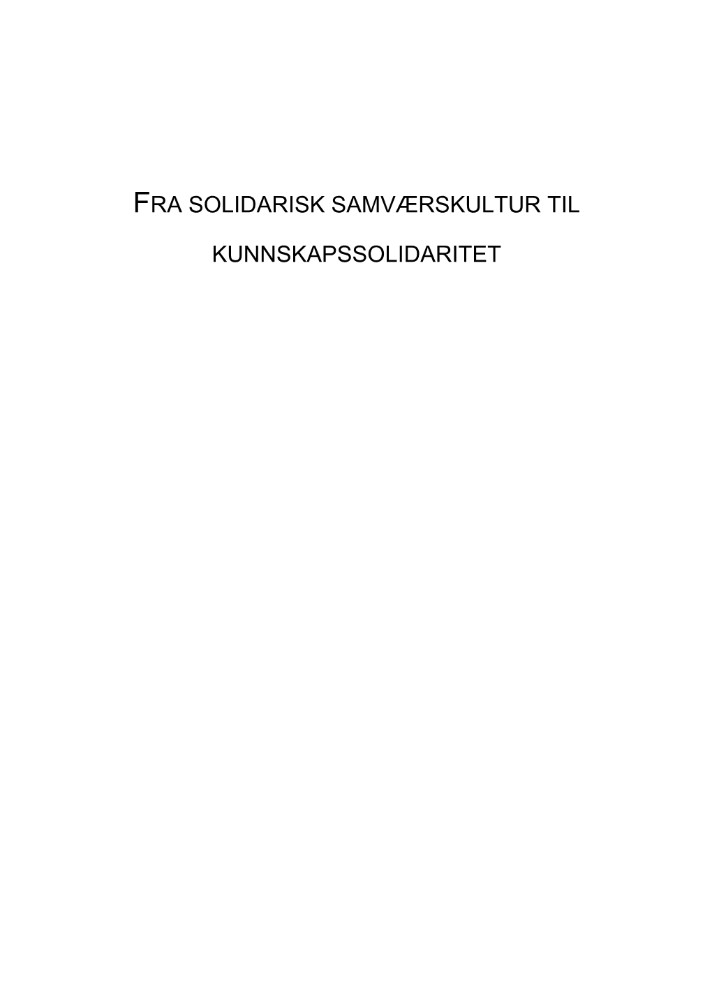 Fra Solidarisk Samværskultur Til