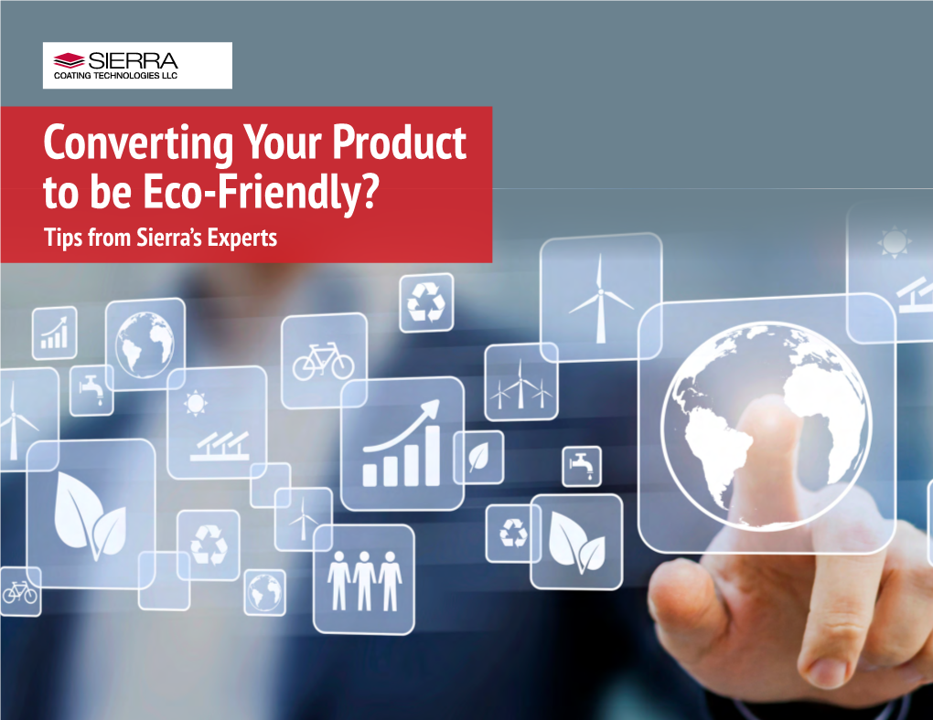 Converting Your Product to Be Eco-Friendly? Tips from Sierra’S Experts the Growing Need for Sustainable Packaging