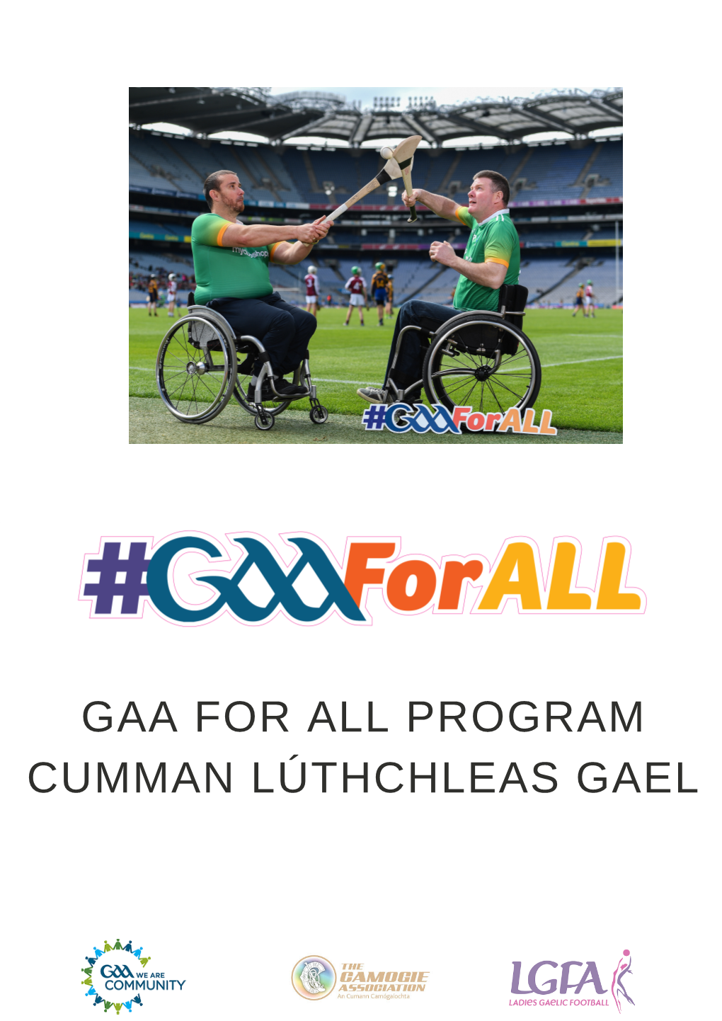 Gaa for All Program Cumman Lúthchleas Gael Whats Inside?