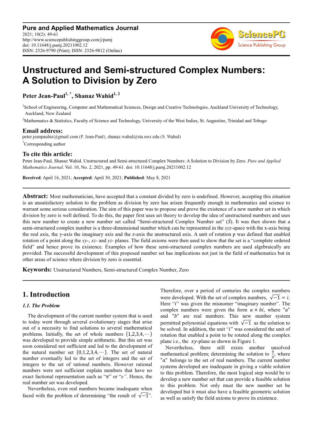 Unstructured and Semi-Structured Complex Numbers: a Solution to Division by Zero