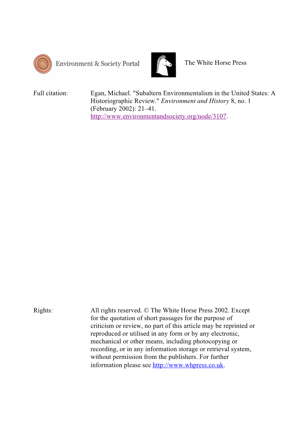 Egan, Michael. "Subaltern Environmentalism in the United States: a Historiographic Review." Environment and History 8, No