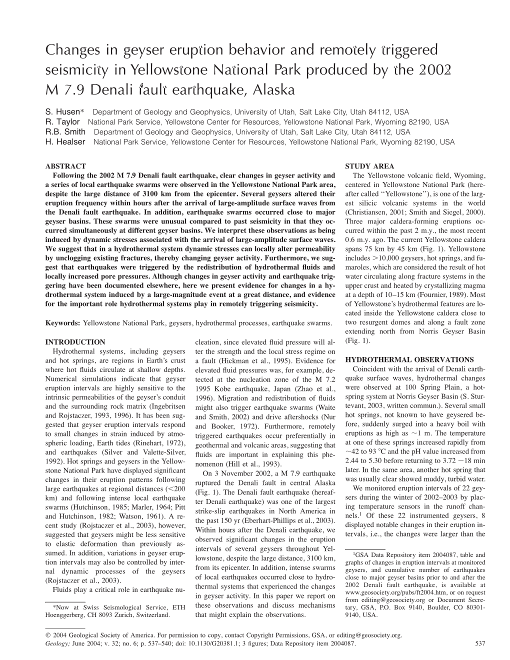 Changes in Geyser Eruption Behavior and Remotely Triggered Seismicity in Yellowstone National Park Produced by the 2002 M 7.9 Denali Fault Earthquake, Alaska