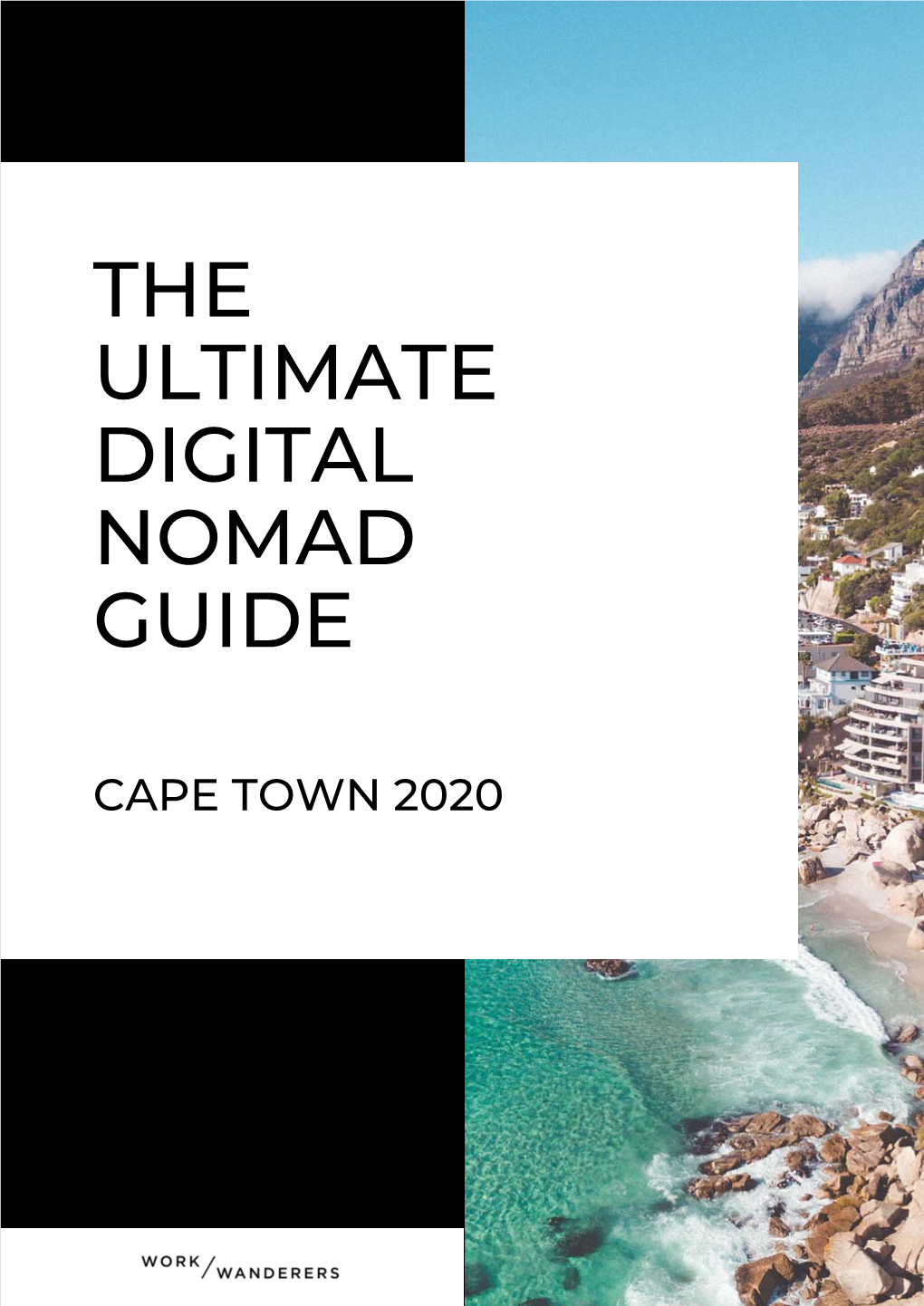 The Ultimate Digital Nomad Guide