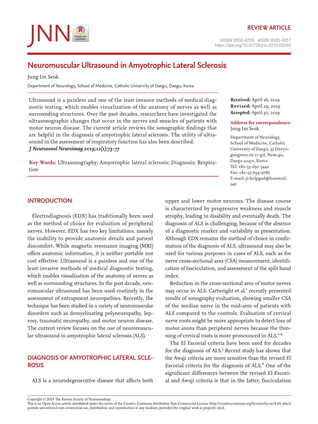 Neuromuscular Ultrasound in Amyotrophic Lateral Sclerosis Jung Im Seok Department of Neurology, School of Medicine, Catholic University of Daegu, Daegu, Korea