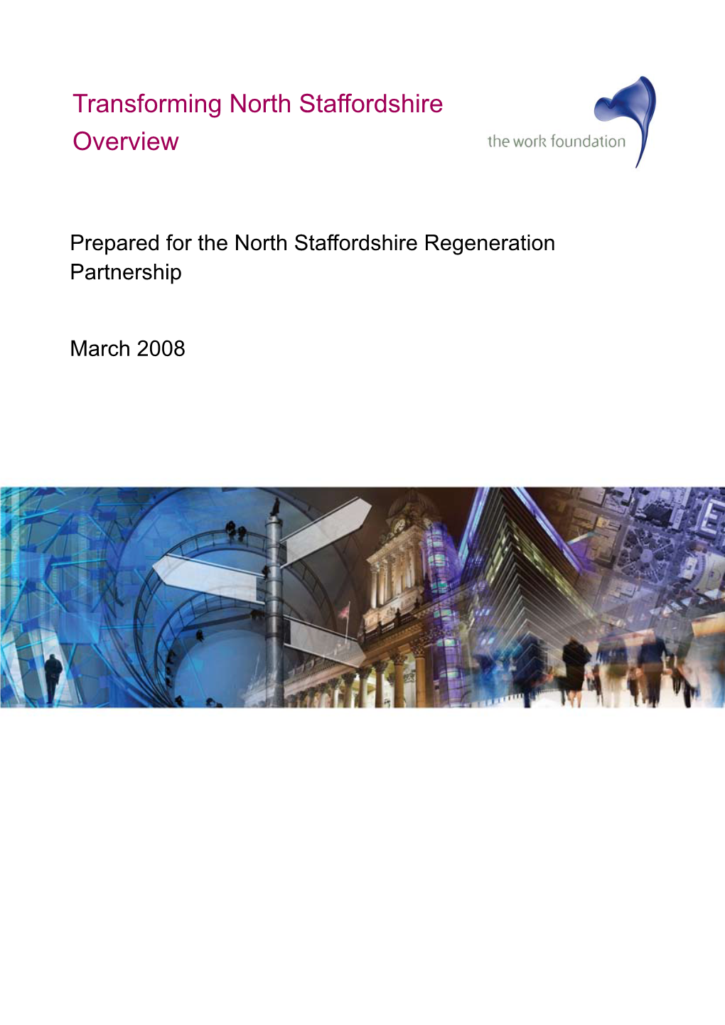 Transforming North Staffordshire Overview