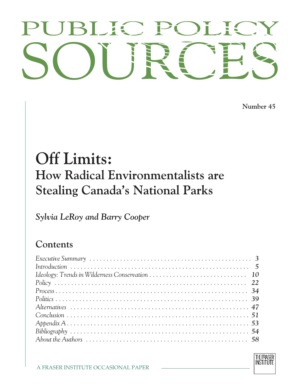 Off Limits: How Radical Environmentalists Are Stealing Canada’S National Parks