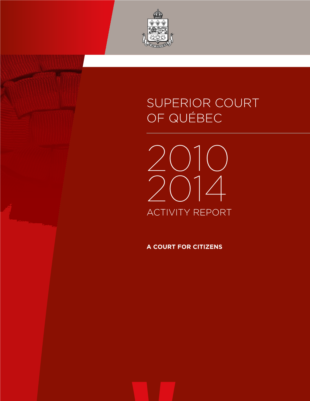 Superior Court of Québec 2010 2014 Activity Report