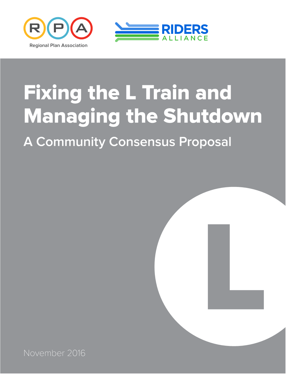 Fixing the L Train and Managing the Shutdown a Community Consensus Proposal