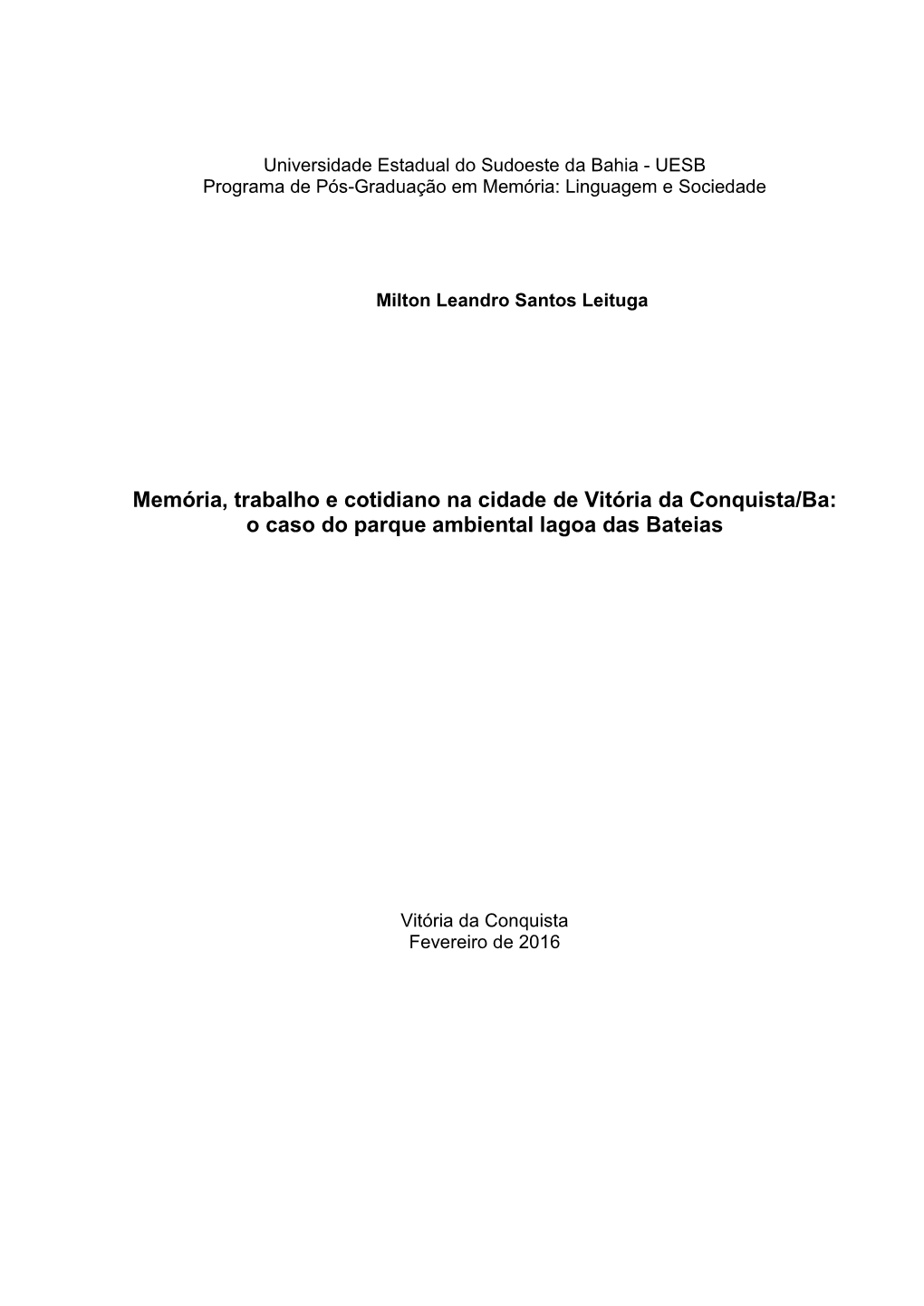 Memória, Trabalho E Cotidiano Na Cidade De Vitória Da Conquista/Ba: O Caso Do Parque Ambiental Lagoa Das Bateias