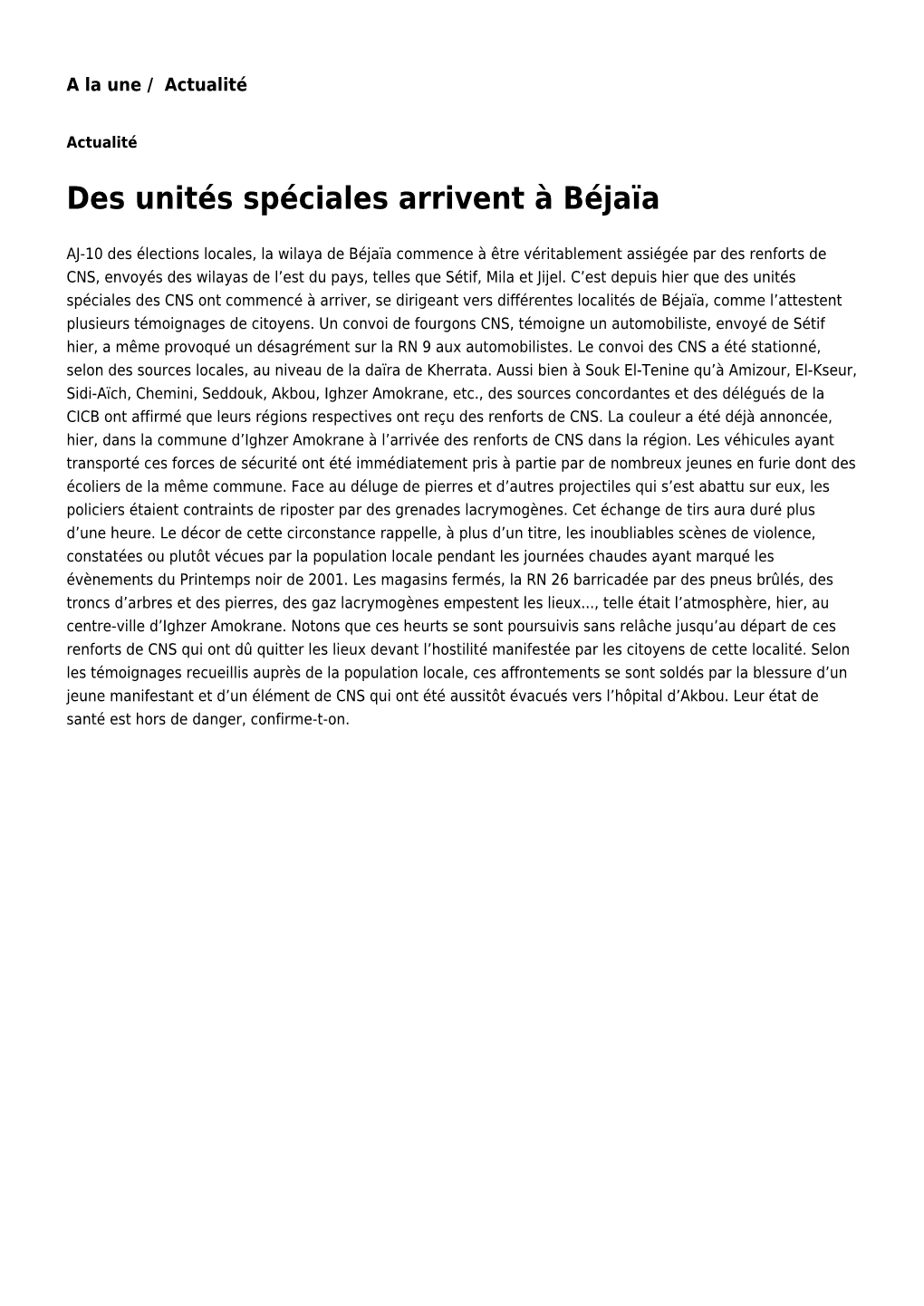 Des Unités Spéciales Arrivent À Béjaïa