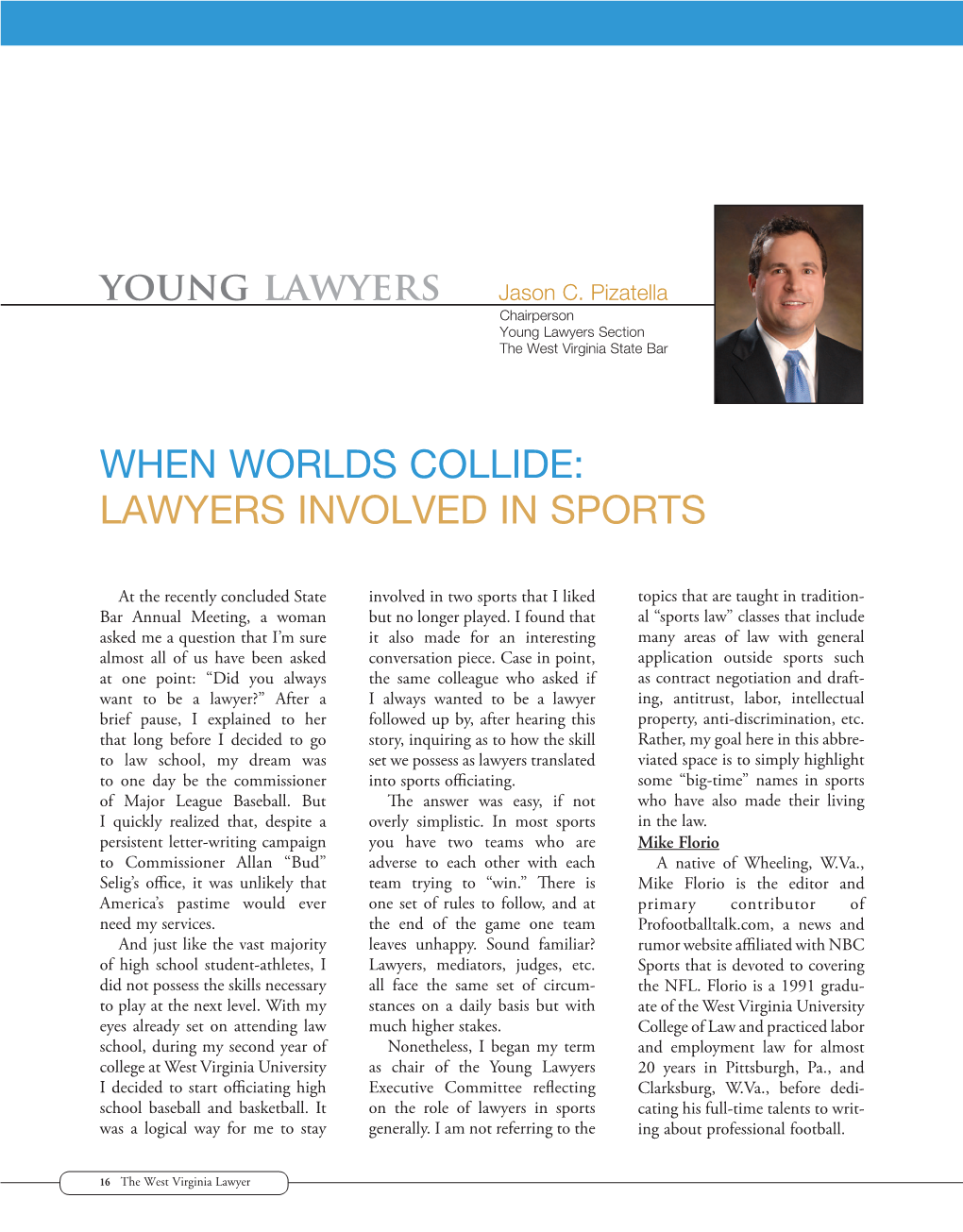Young Lawyers WHEN WORLDS COLLIDE: LAWYERS