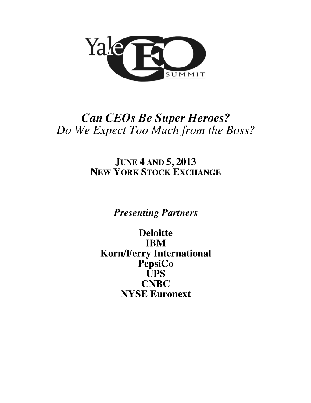 Can Ceos Be Super Heroes? Do We Expect Too Much from the Boss?