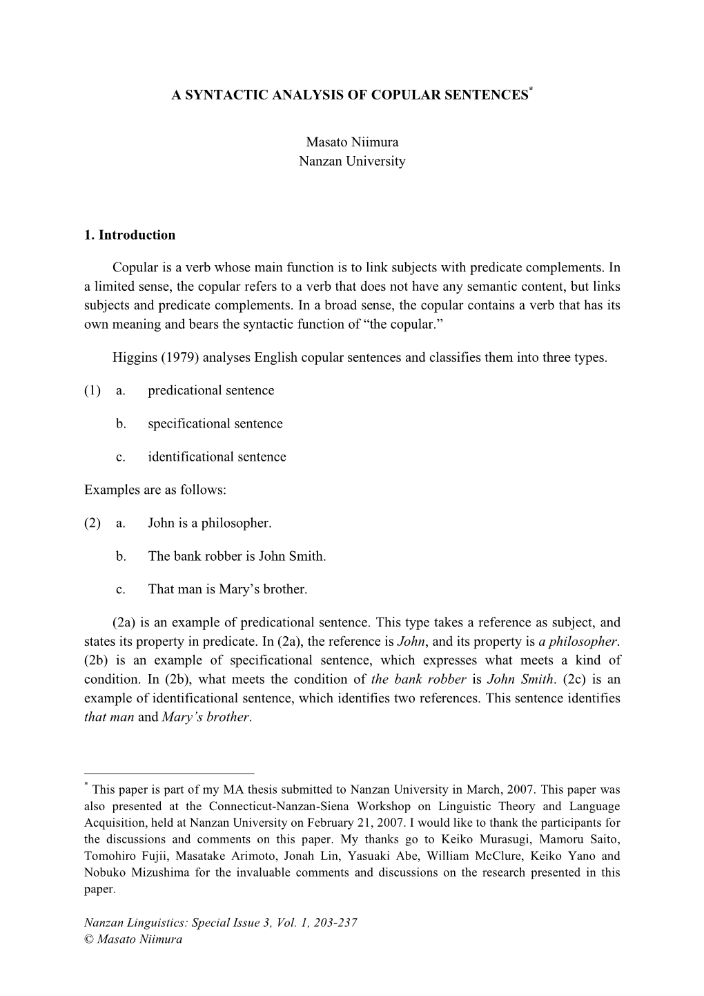 A Syntactic Analysis of Copular Sentences*