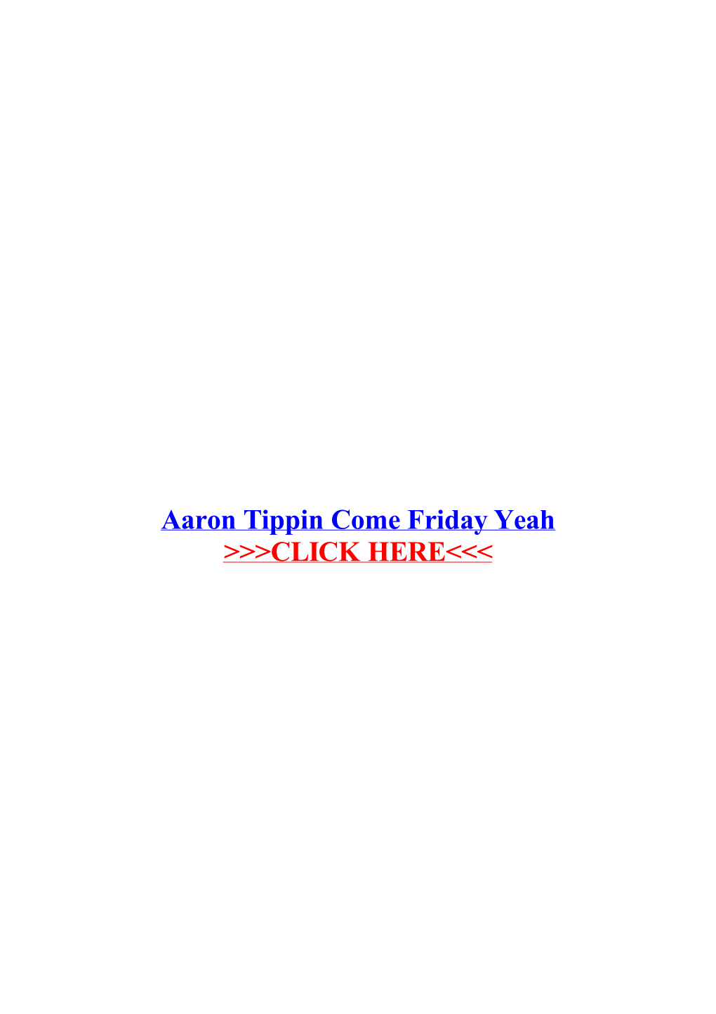 Aaron Tippin Come Friday Yeah.Pdf