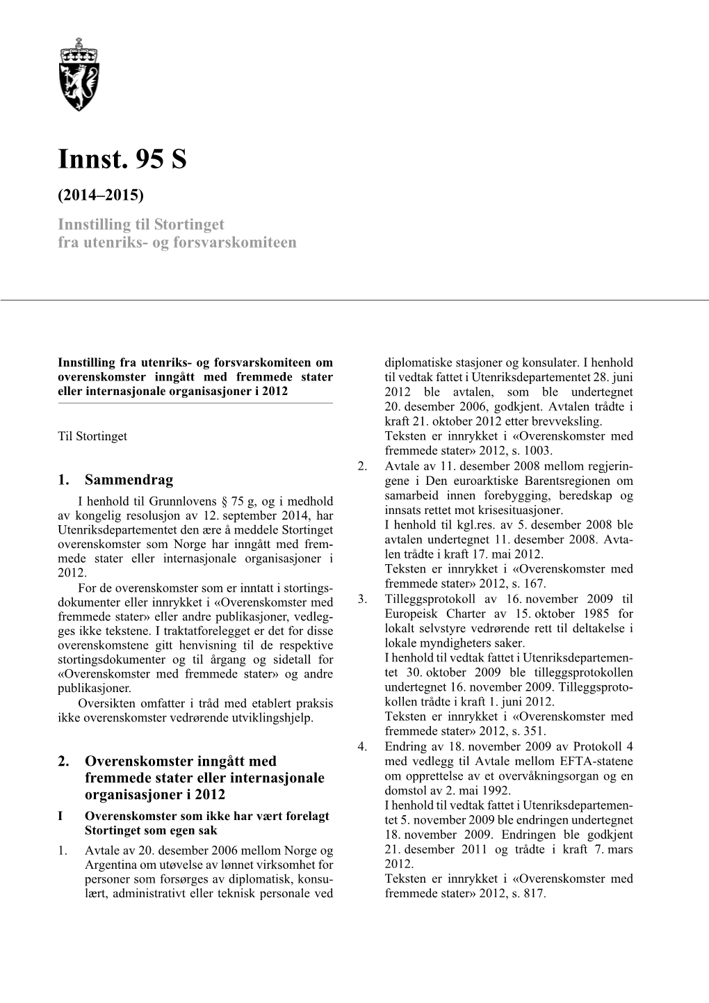 Innst. 95 S (2014–2015) Innstilling Til Stortinget Fra Utenriks- Og Forsvarskomiteen