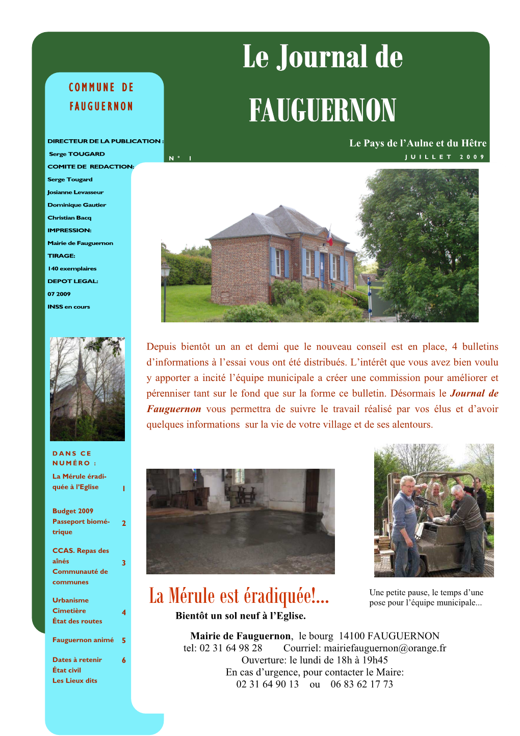 Journal De Fauguernon Vous Permettra De Suivre Le Travail Réalisé Par Vos Élus Et D’Avoir Quelques Informations Sur La Vie De Votre Village Et De Ses Alentours