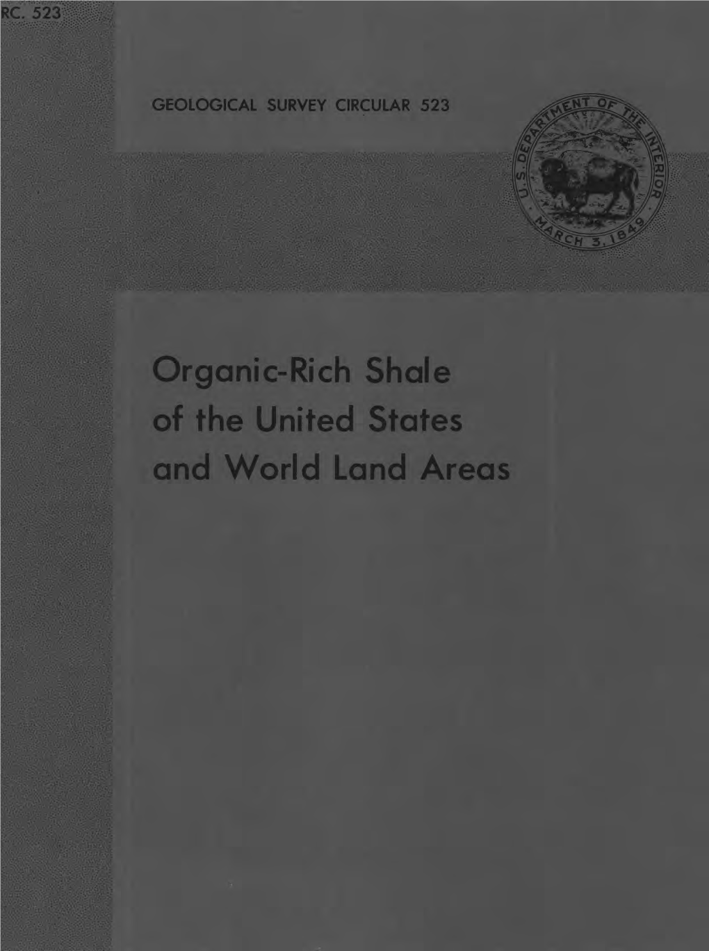 Organic-Rich Shale of the United States and World Land Areas Organic-Rich Shale of the United States and World Land Areas