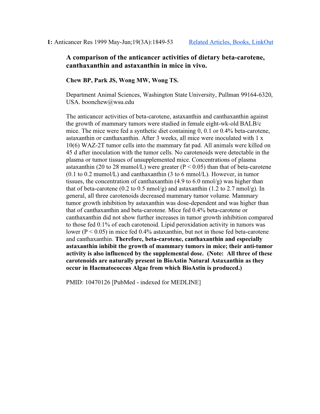 A Comparison of the Anticancer Activities of Dietary Beta-Carotene, Canthaxanthin and Astaxanthin in Mice in Vivo