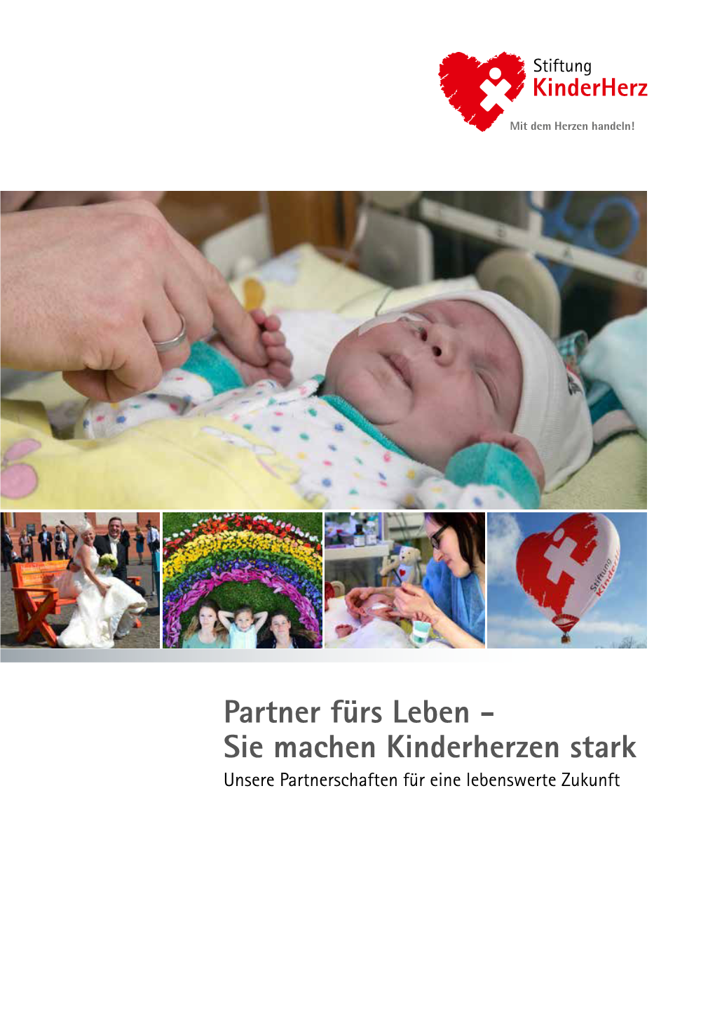 Partner Fürs Leben - Sie Machen Kinderherzen Stark Unsere Partnerschaften Für Eine Lebenswerte Zukunft