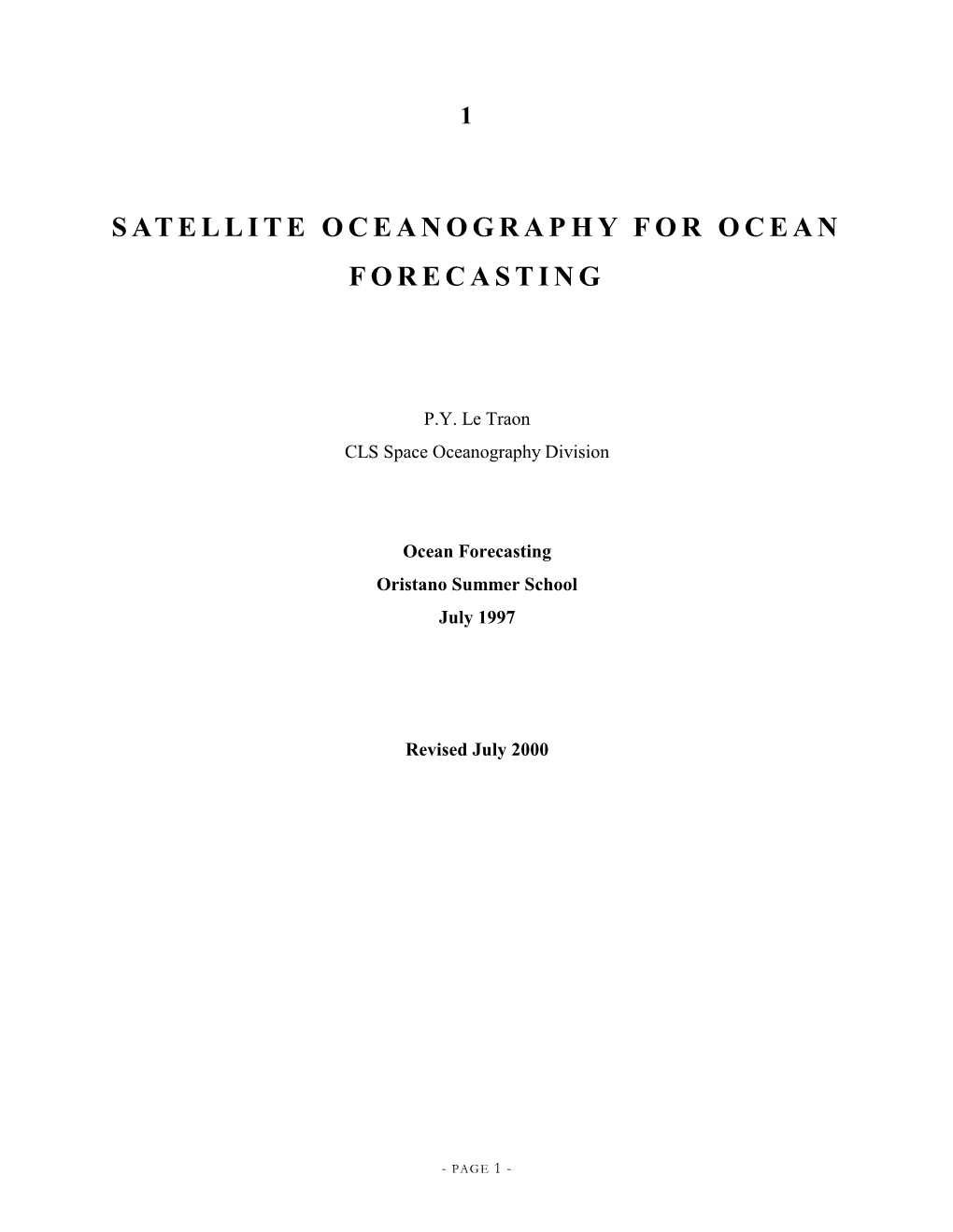 Satellite Oceanography for Ocean Forecasting