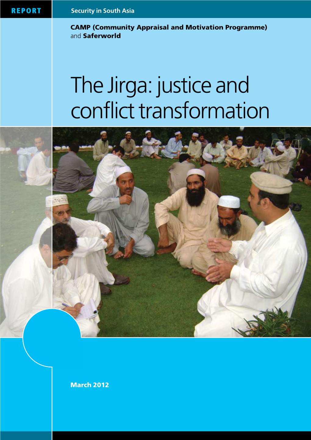 The Jirga: Justice and Conflict Transformation