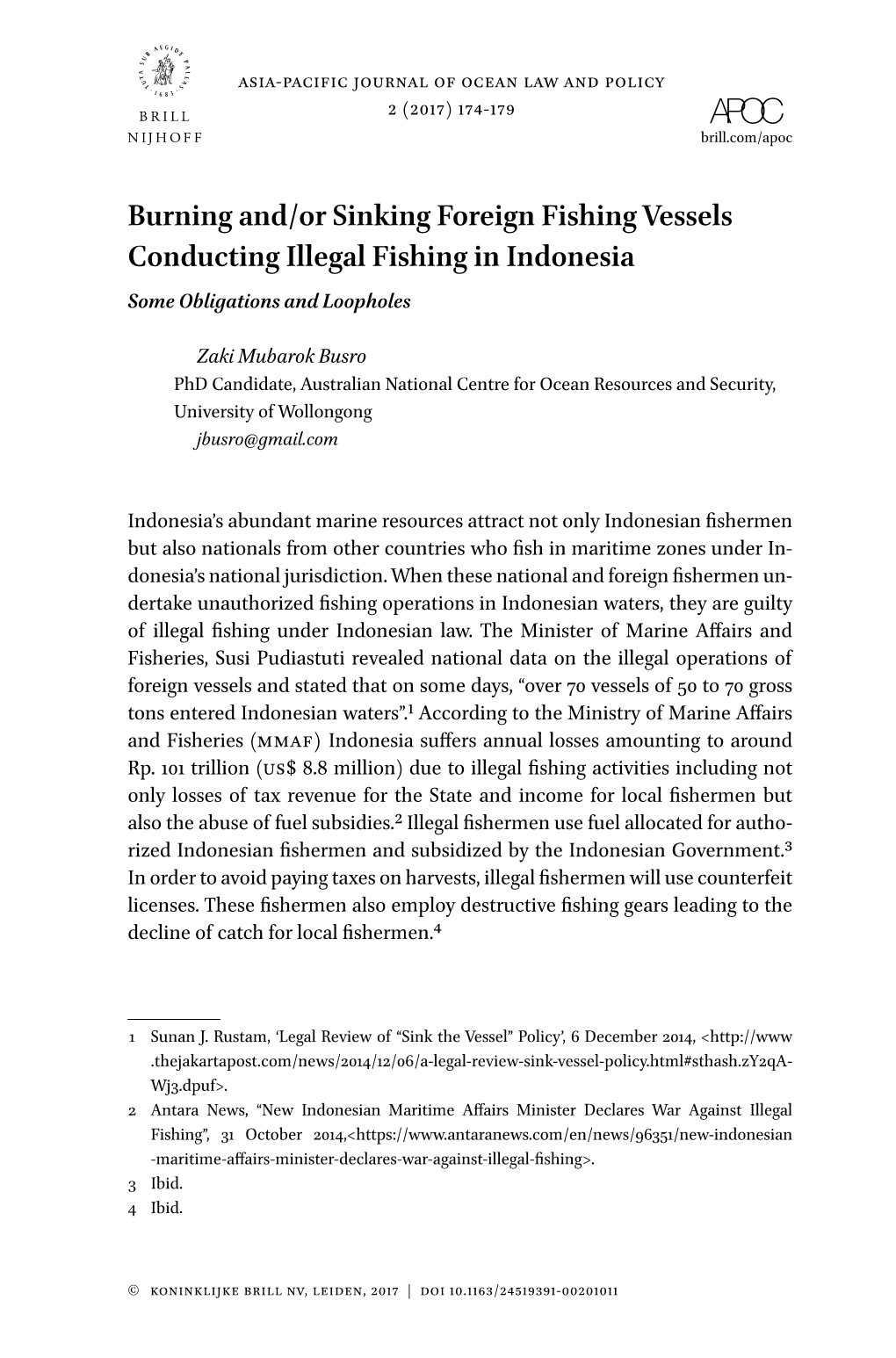 Burning And/Or Sinking Foreign Fishing Vessels Conducting Illegal Fishing in Indonesia Some Obligations and Loopholes