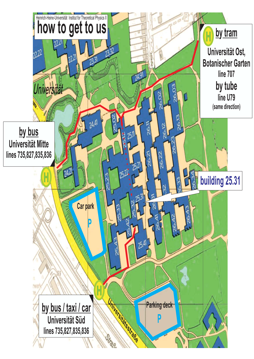 How to Get to Us H by Tram Universität Ost, Botanischer Garten Line 707 by Tube Line U79 (Same Direction)