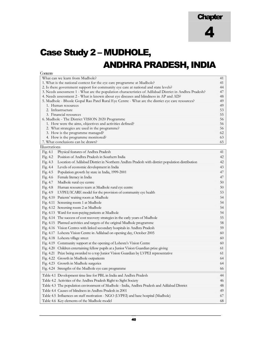 Case Study 2 – MUDHOLE, ANDHRA PRADESH, INDIA Contents What Can We Learn from Mudhole? 41 1