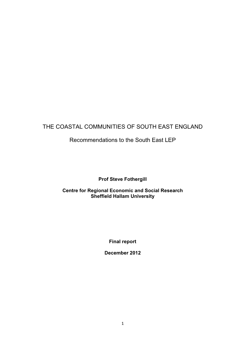 THE COASTAL COMMUNITIES of SOUTH EAST ENGLAND Recommendations to the South East