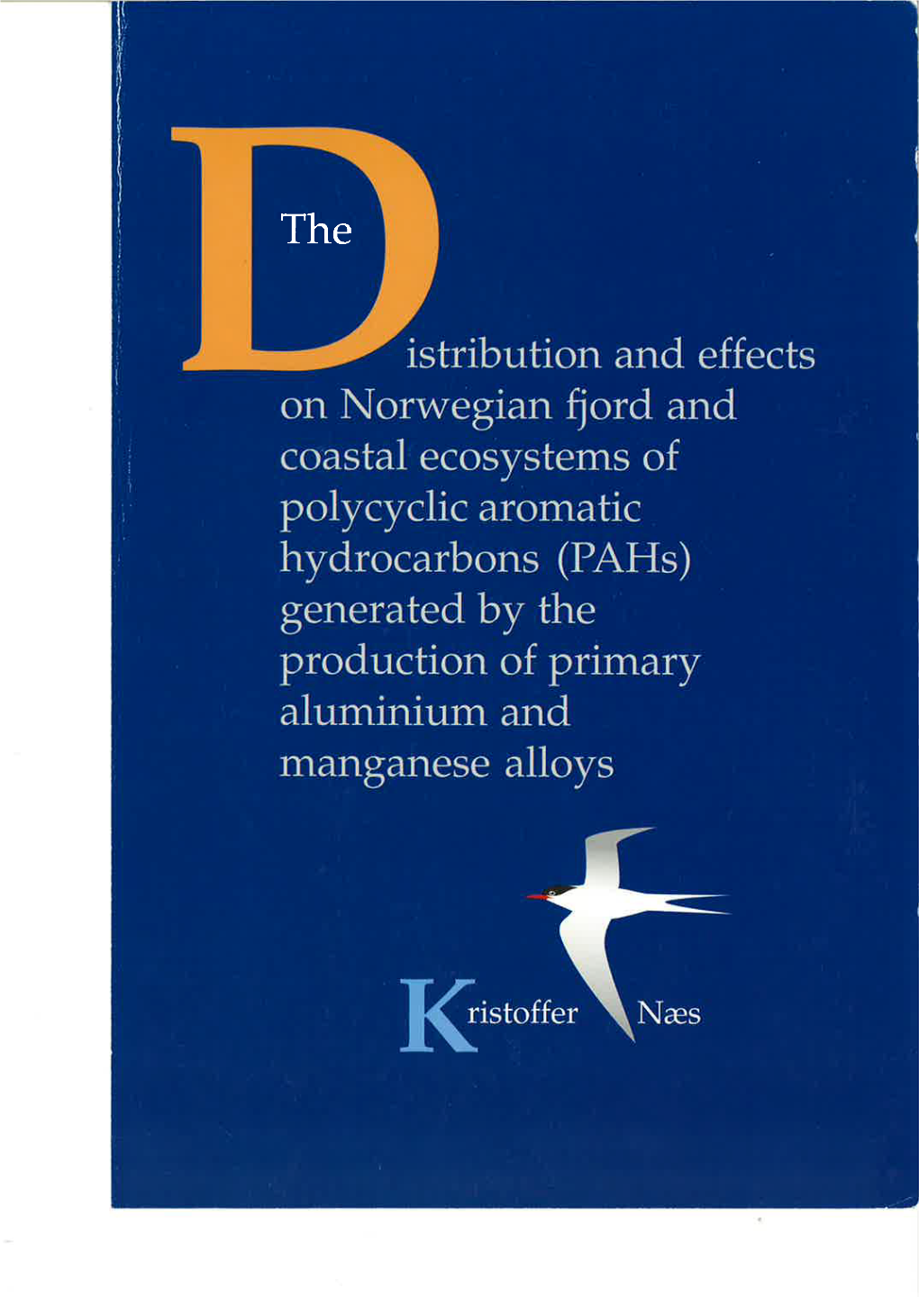 The Distribution and Effects on Norwegian Fjord and Coastal Ecosystems of Polycyclic Aromatic Hydrocarbons