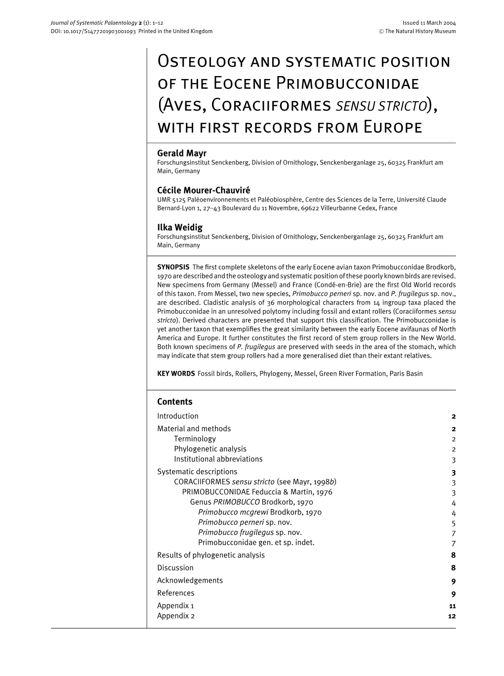 Aves, Coraciiformes SENSU STRICTO), with ﬁrst Records from Europe