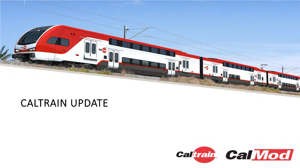 Caltrain Update Caltrain System