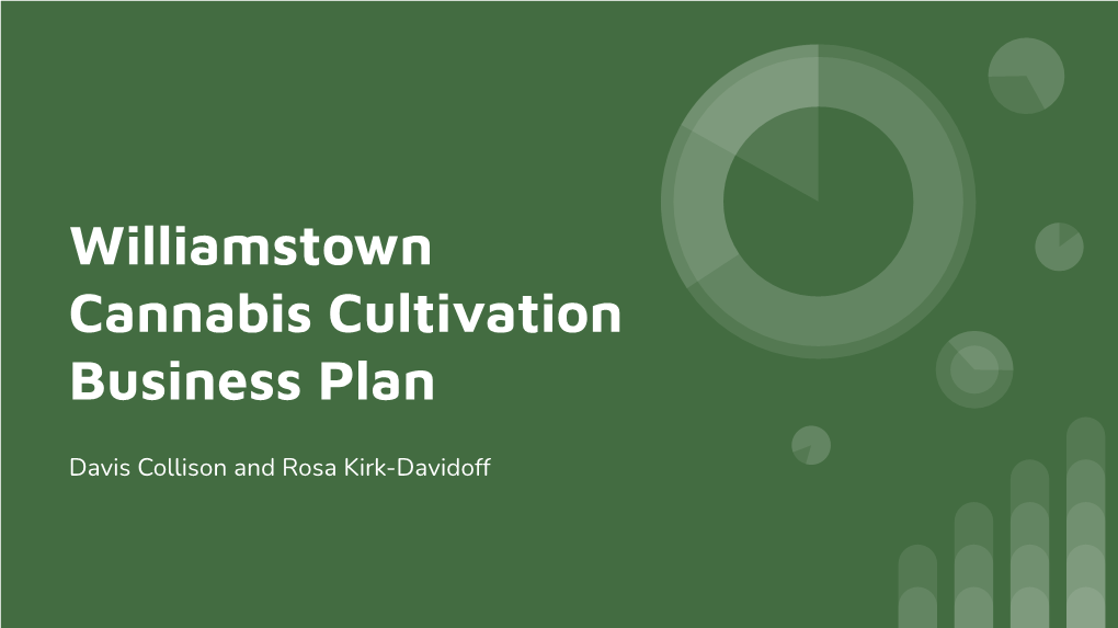 Williamstown Cannabis Cultivation Business Plan