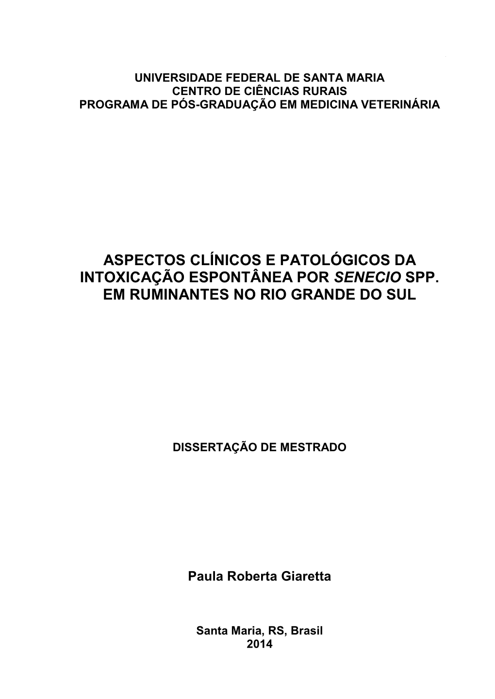 Aspectos Clínicos E Patológicos Da Intoxicação Espontânea Por Senecio Spp