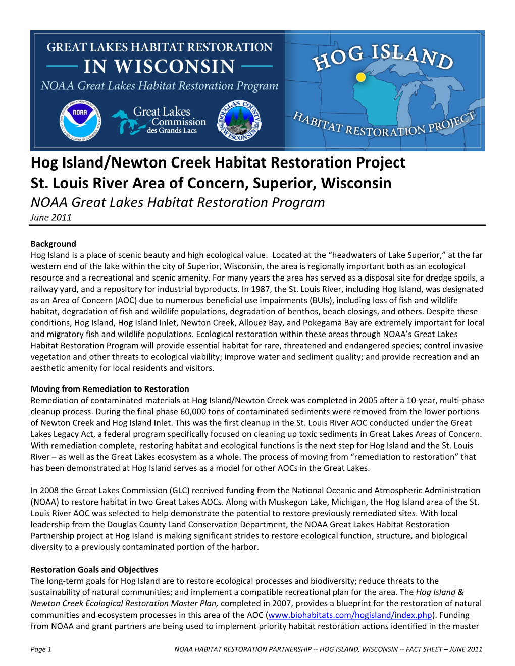 Hog Island/Newton Creek Habitat Restoration Project St. Louis River Area of Concern, Superior, Wisconsin NOAA Great Lakes Habitat Restoration Program June 2011