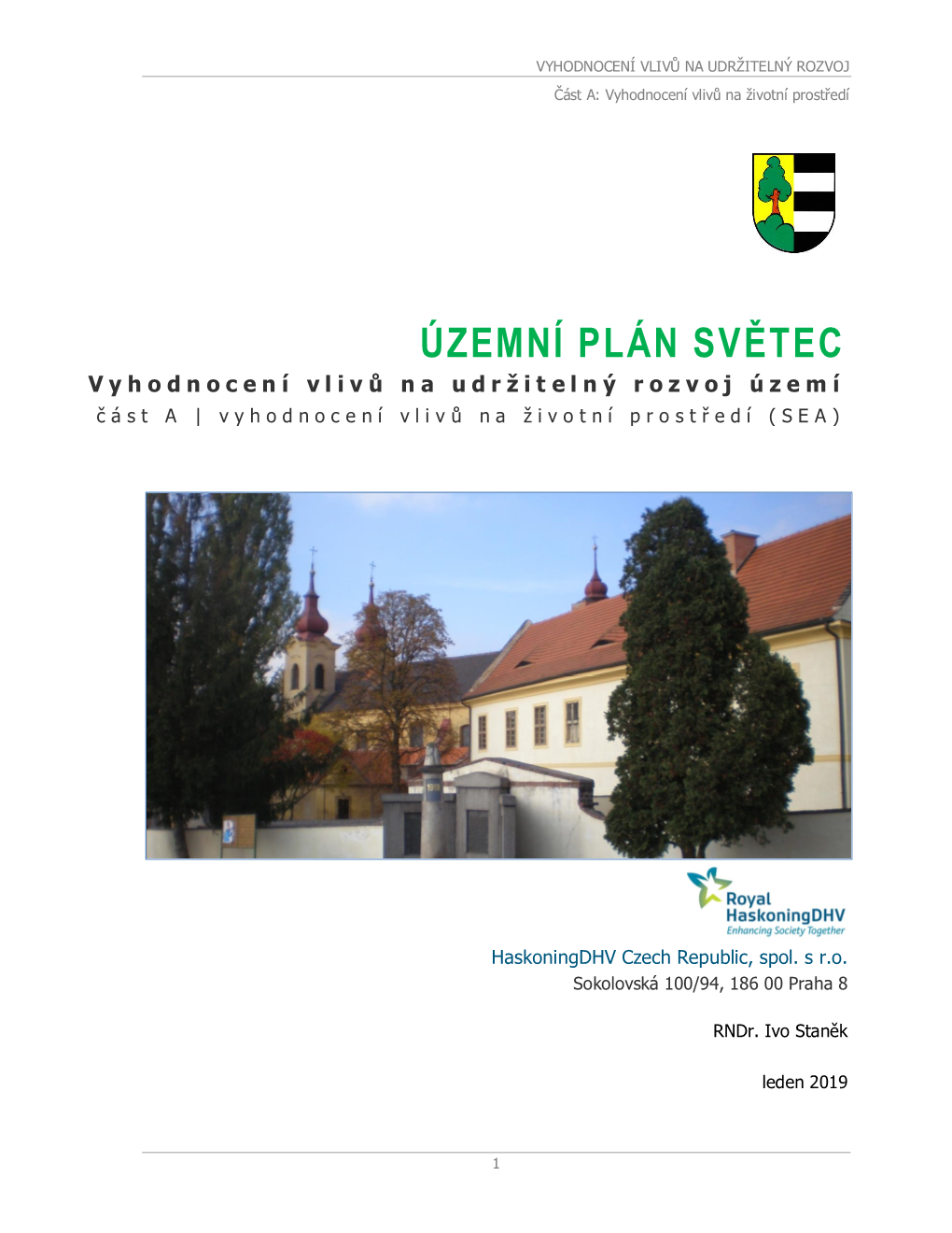 ÚZEMNÍ PLÁN SVĚTEC Vyhodnocení Vliv Ů N a U D R Ž Itelný Rozvoj Území Č Ást a | Vyhodnocení Vliv Ů N a Ž Ivotní Prost Ř E D Í ( S E a )