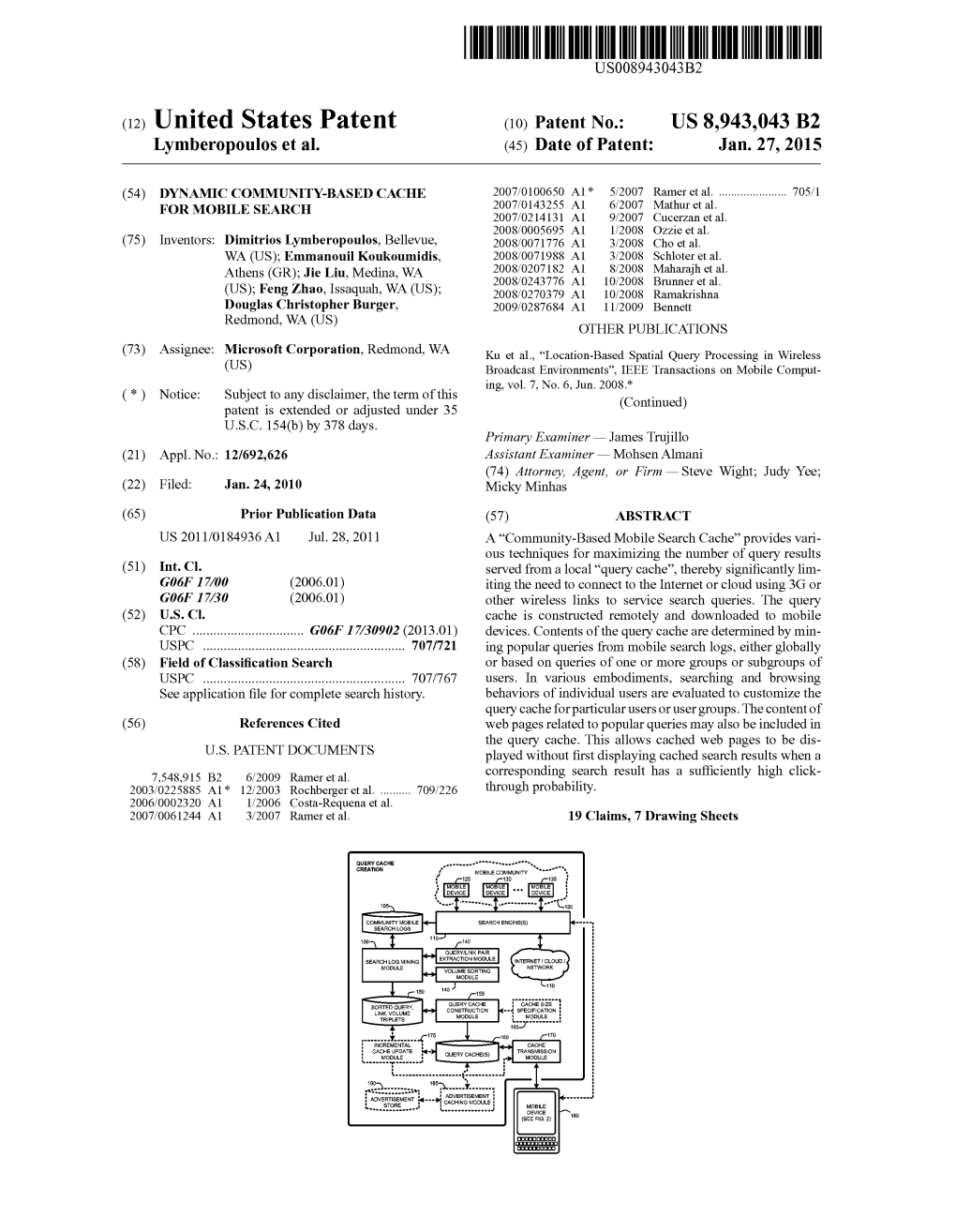 (12) United States Patent (10) Patent No.: US 8,943,043 B2 Lymberopoulos Et Al