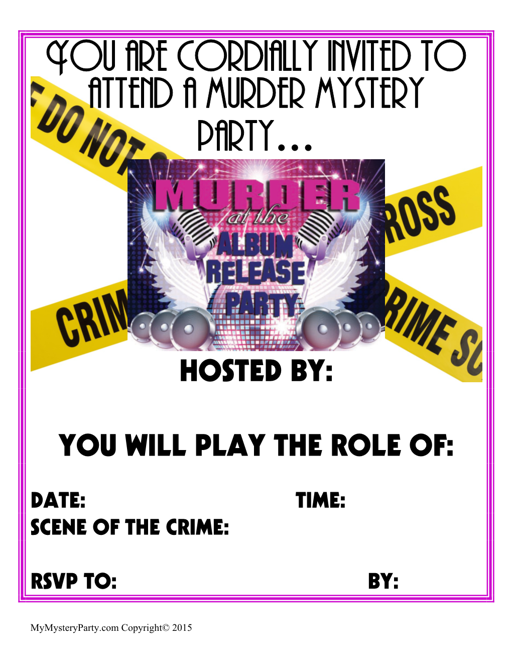 You Are Cordially Invited to Attend a Murder Mystery Party…