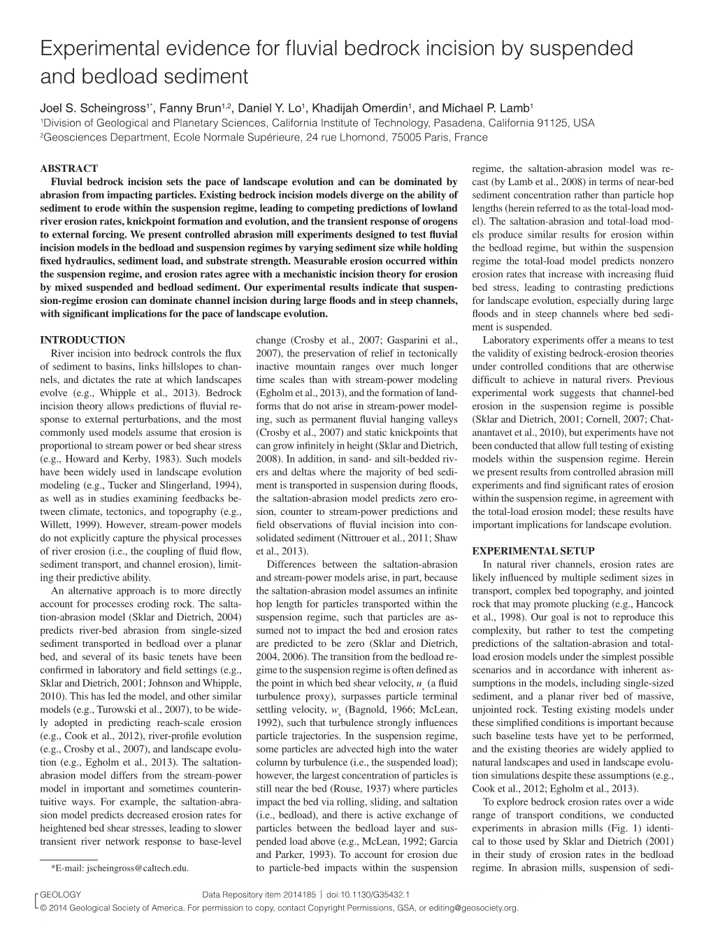 Experimental Evidence for Fluvial Bedrock Incision by Suspended and Bedload Sediment Joel S