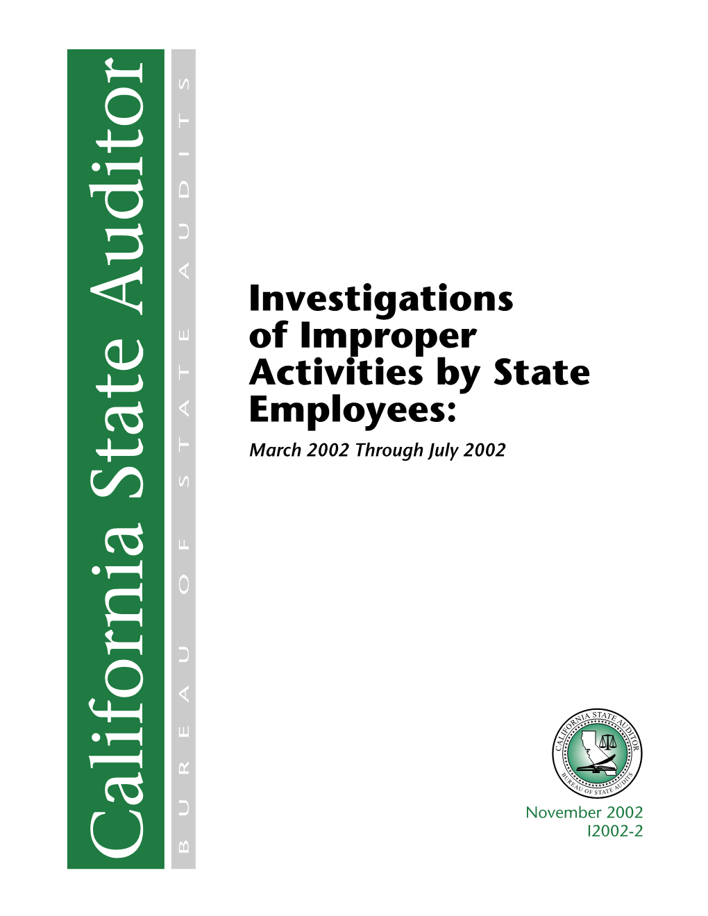 Investigations of Improper Activities by State Employees: March 2002 Through July 2002