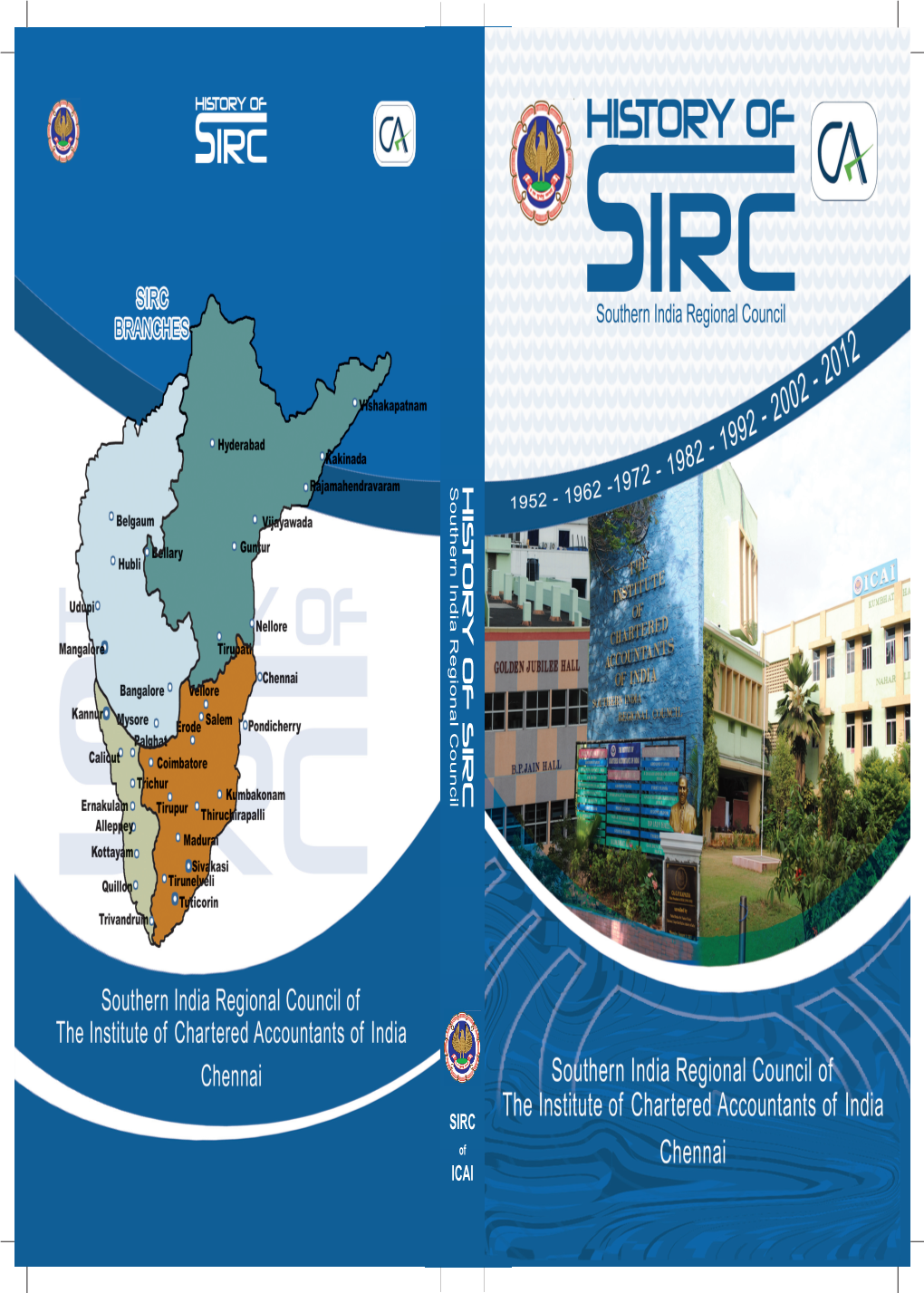 HIST O R Y of Sircsouthern India Regional Council