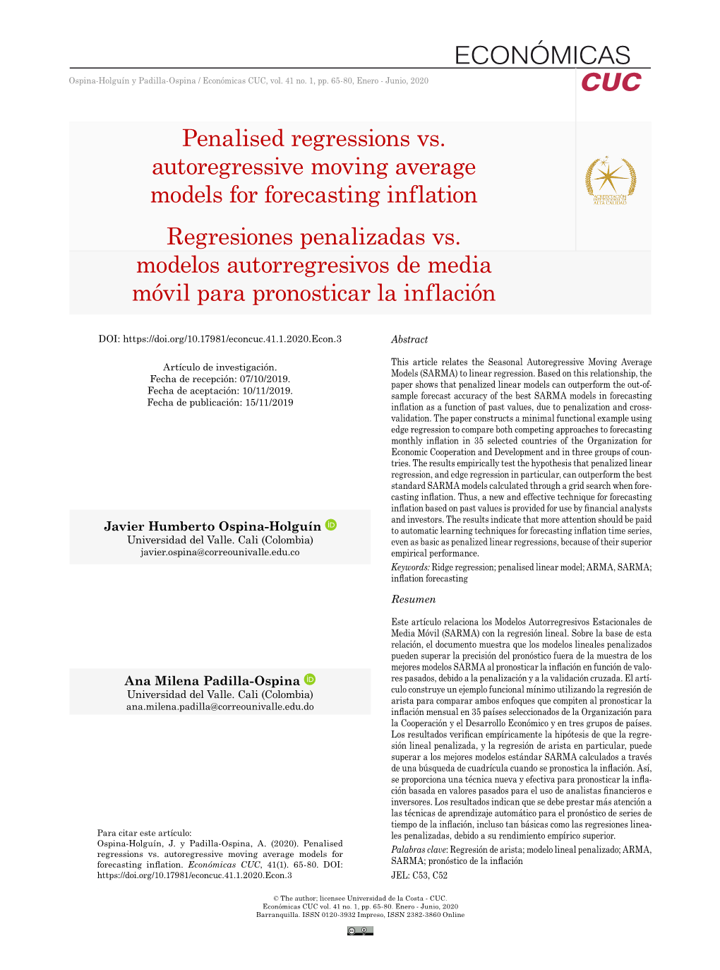 Penalised Regressions Vs. Autoregressive Moving Average Models for Forecasting Inflation Regresiones Penalizadas Vs