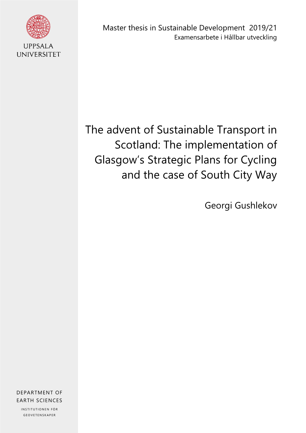 The Advent of Sustainable Transport in Scotland: the Implementation of Glasgow’S Strategic Plans for Cycling and the Case of South City Way